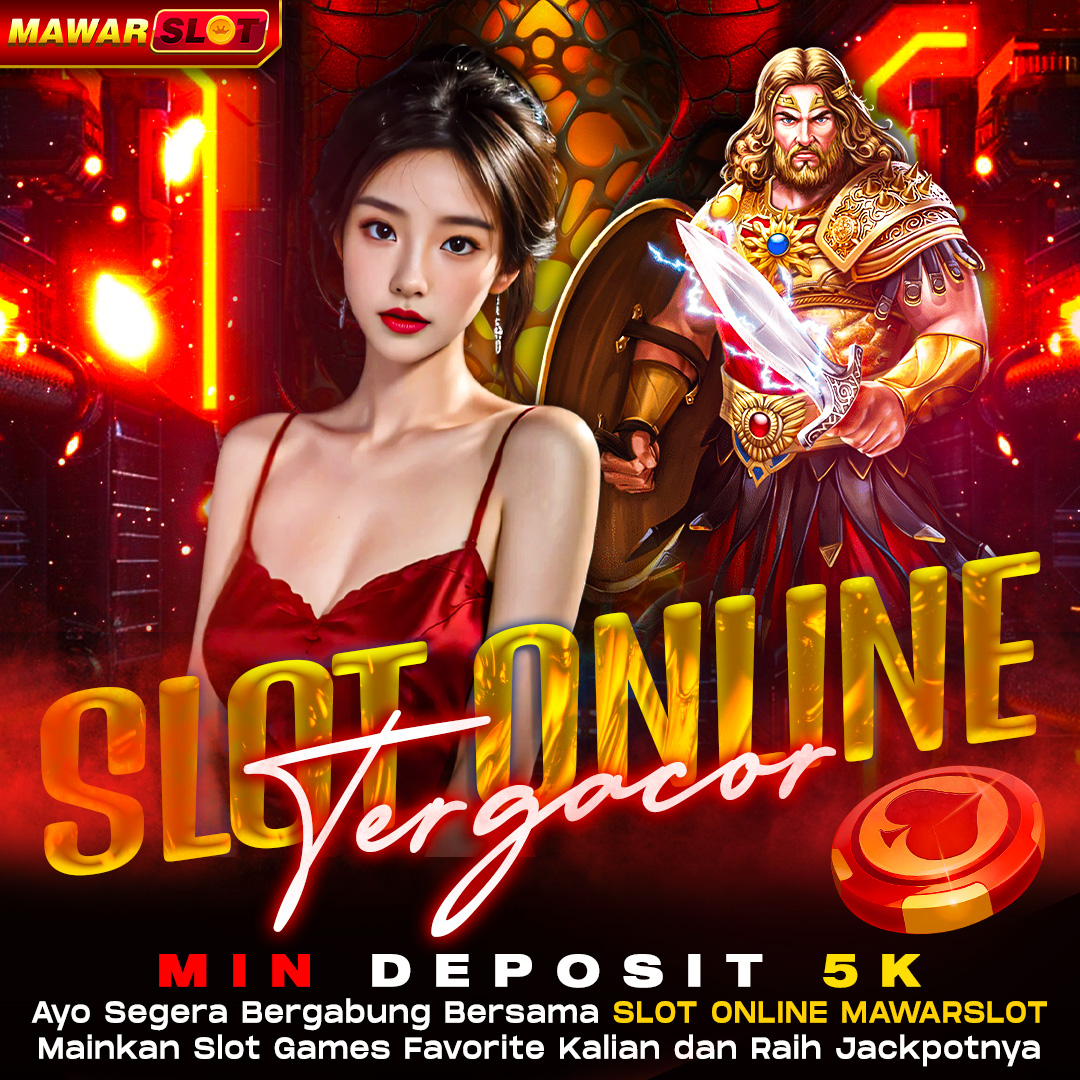MAWARSLOT: The Trusted Website For Play Slot Gambling Online Official